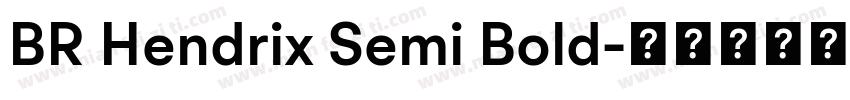 BR Hendrix Semi Bold字体转换
